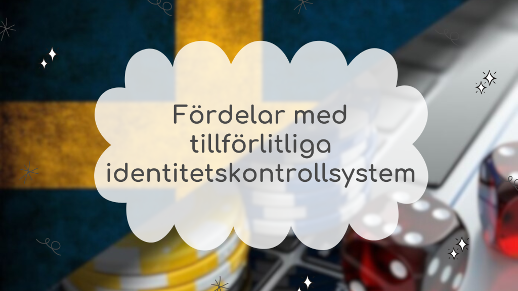 Fördelar med tillförlitliga identitetskontrollsystem