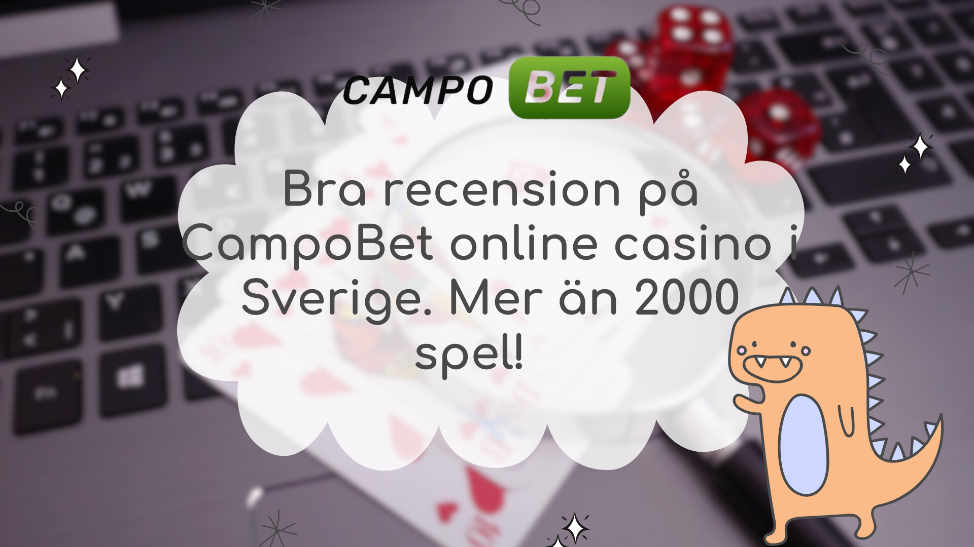 Bra recension på CampoBet online casino i Sverige. Mer än 2000 spel!