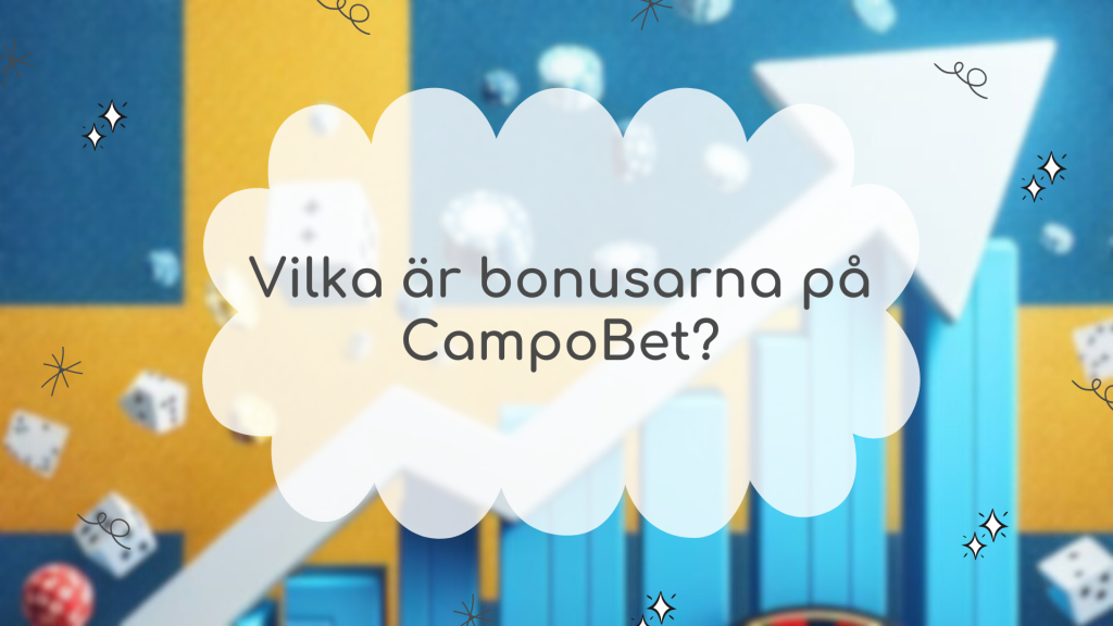 Vilka är bonusarna på CampoBet?