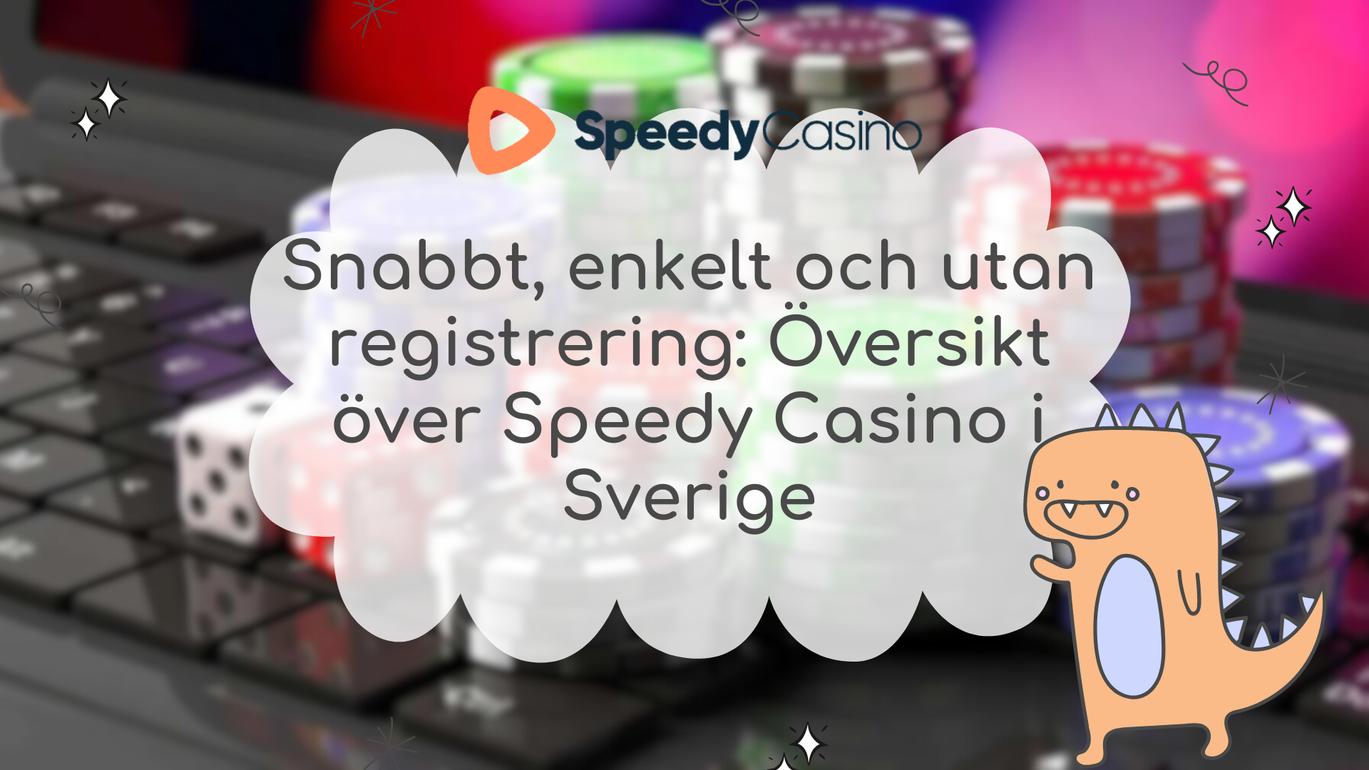 Snabbt, enkelt och utan registrering: Översikt över Speedy Casino i Sverige