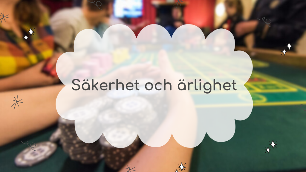 Säkerhet och ärlighet