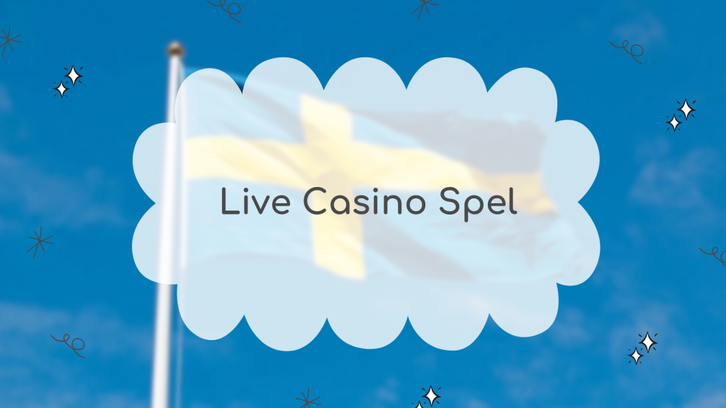 Live Casino Spel