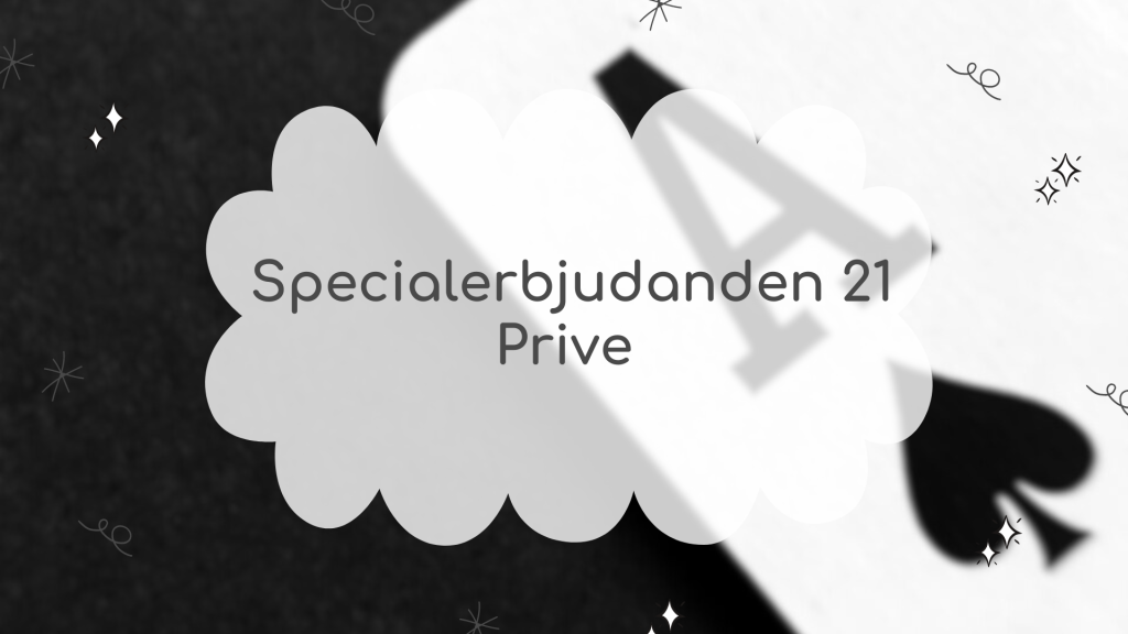 Specialerbjudanden 21 Prive 