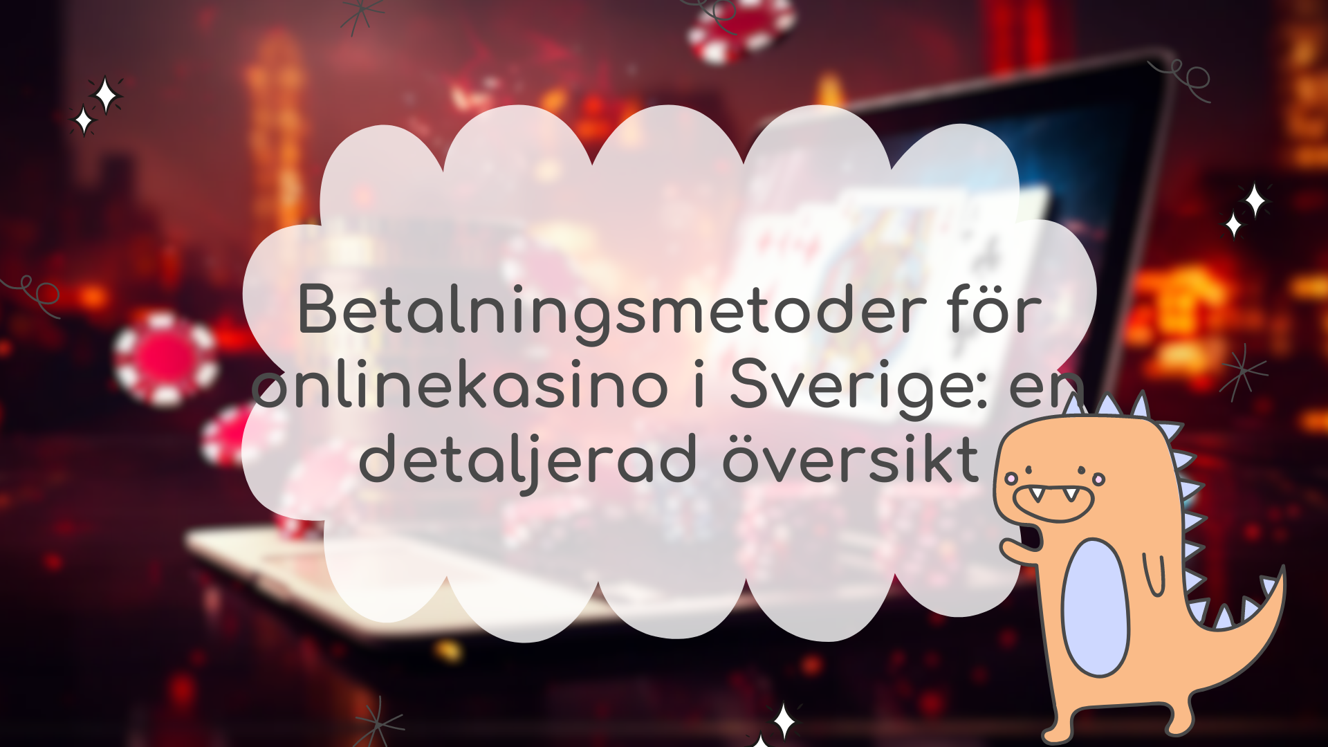 Betalningsmetoder för onlinekasino i Sverige: en detaljerad översikt
